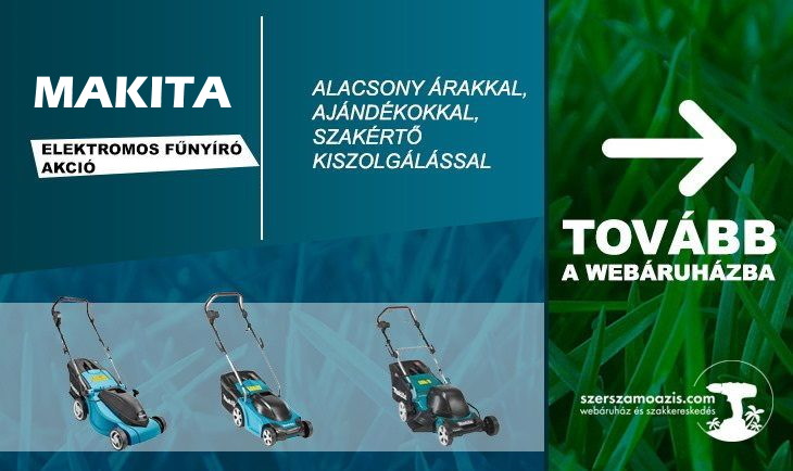 Makita elektromos fűnyíró akció